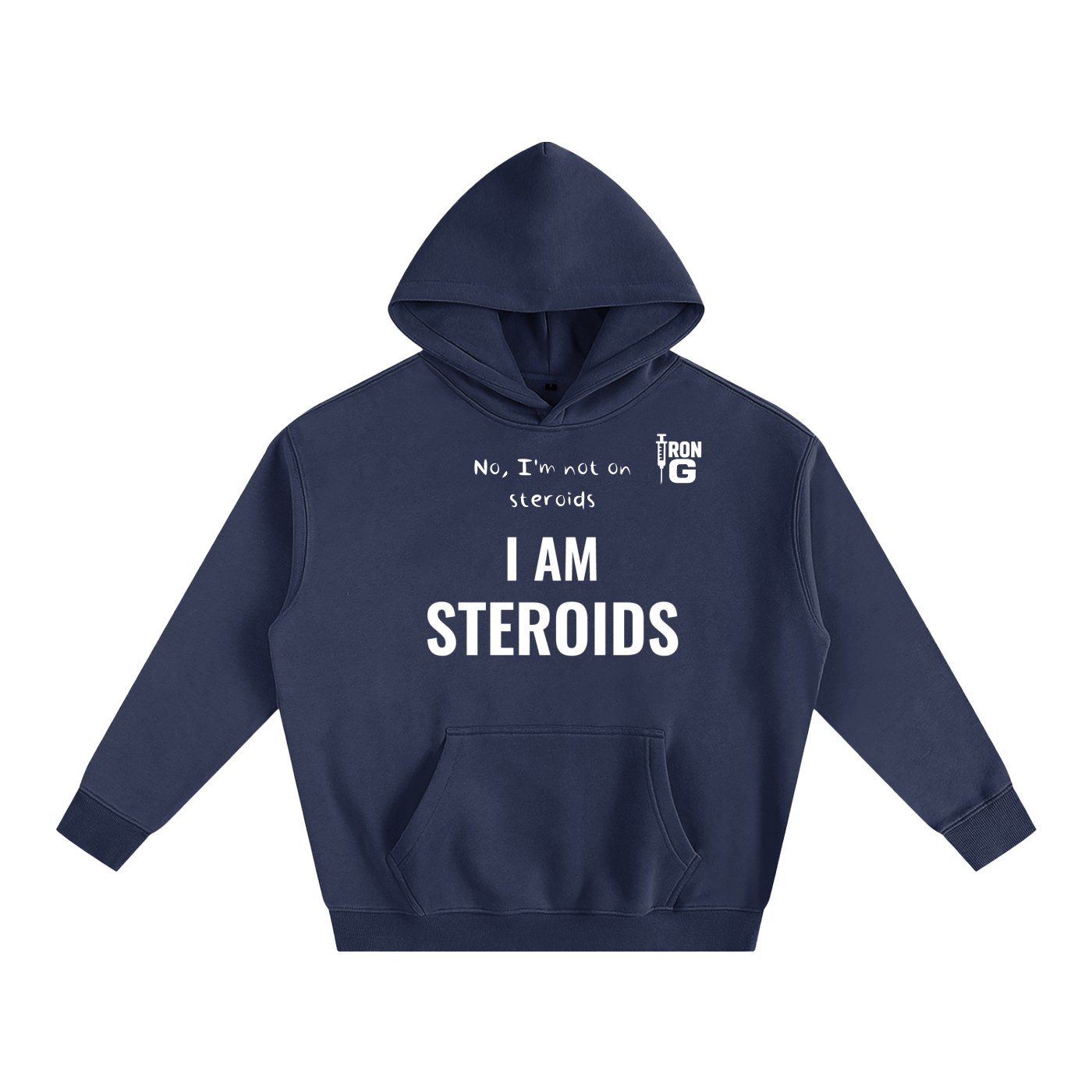 I AM STEROIDS Oversize Hoodie, white letters