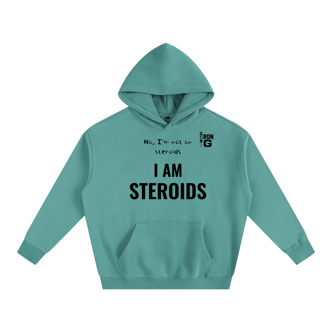 I AM STEROIDS Oversize Hoodie, black letters