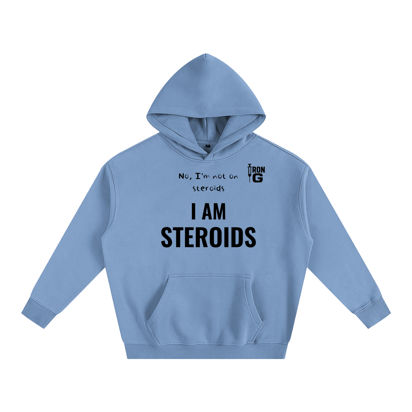 I AM STEROIDS Oversize Hoodie, black letters