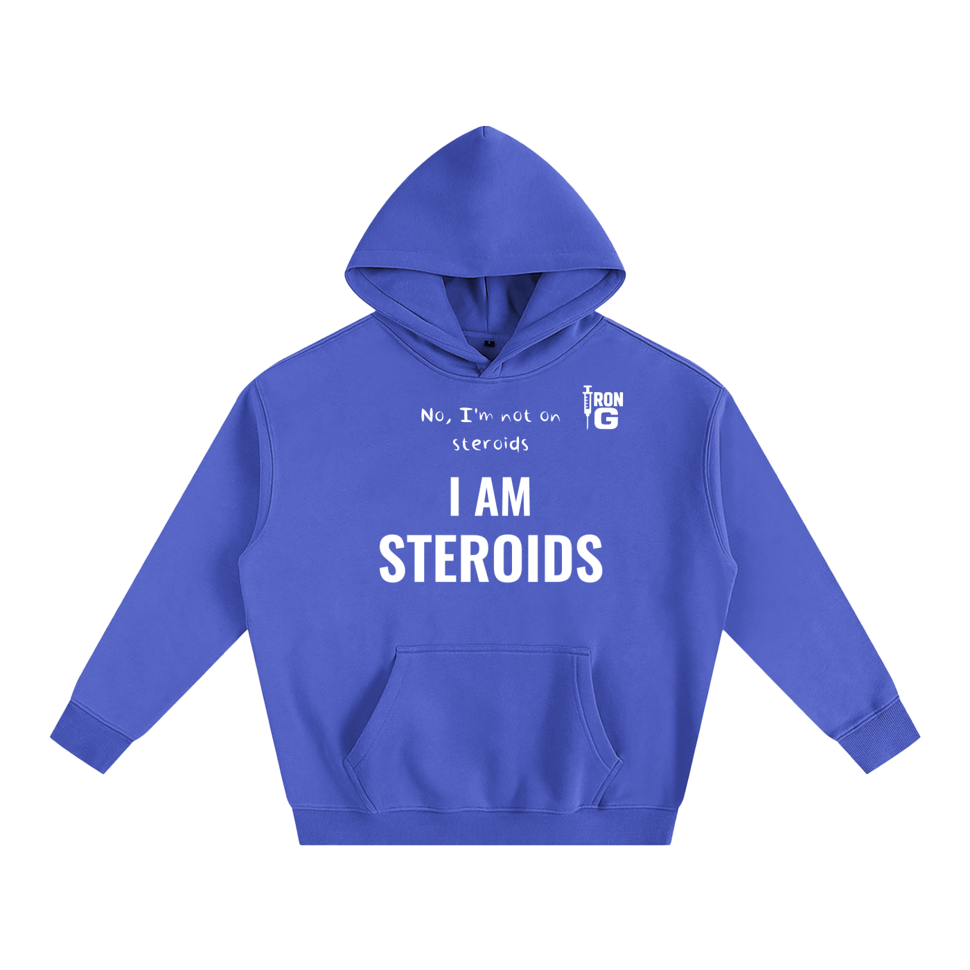 I AM STEROIDS Oversize Hoodie, white letters