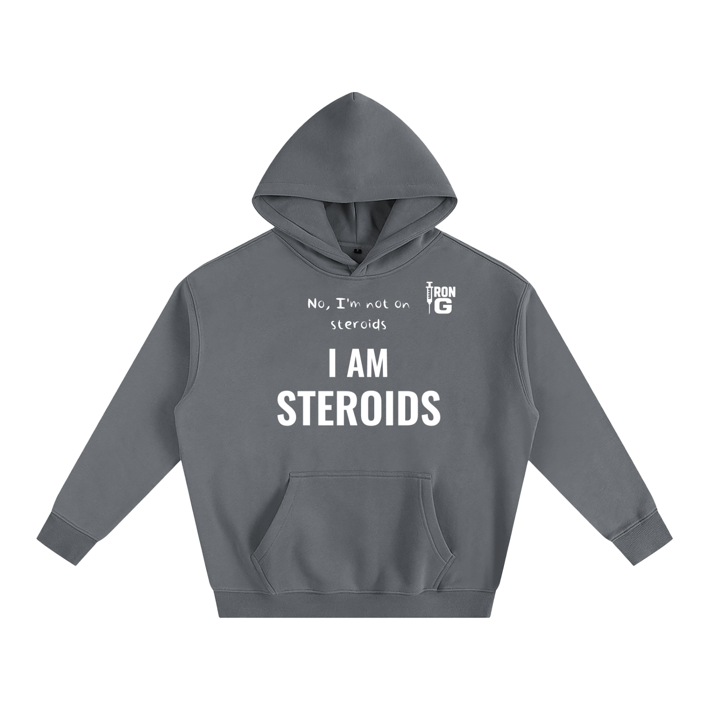 I AM STEROIDS Oversize Hoodie, white letters