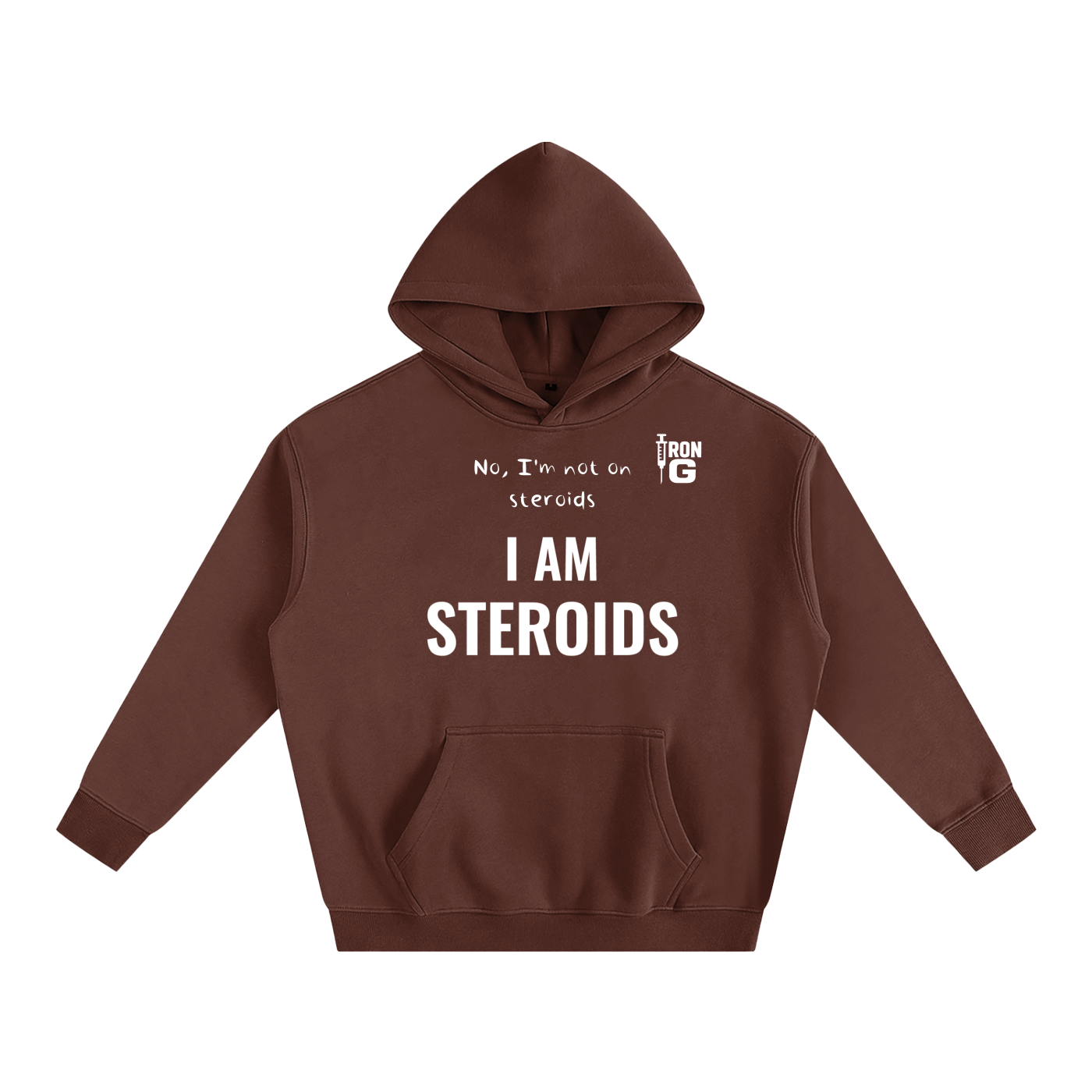 I AM STEROIDS Oversize Hoodie, white letters
