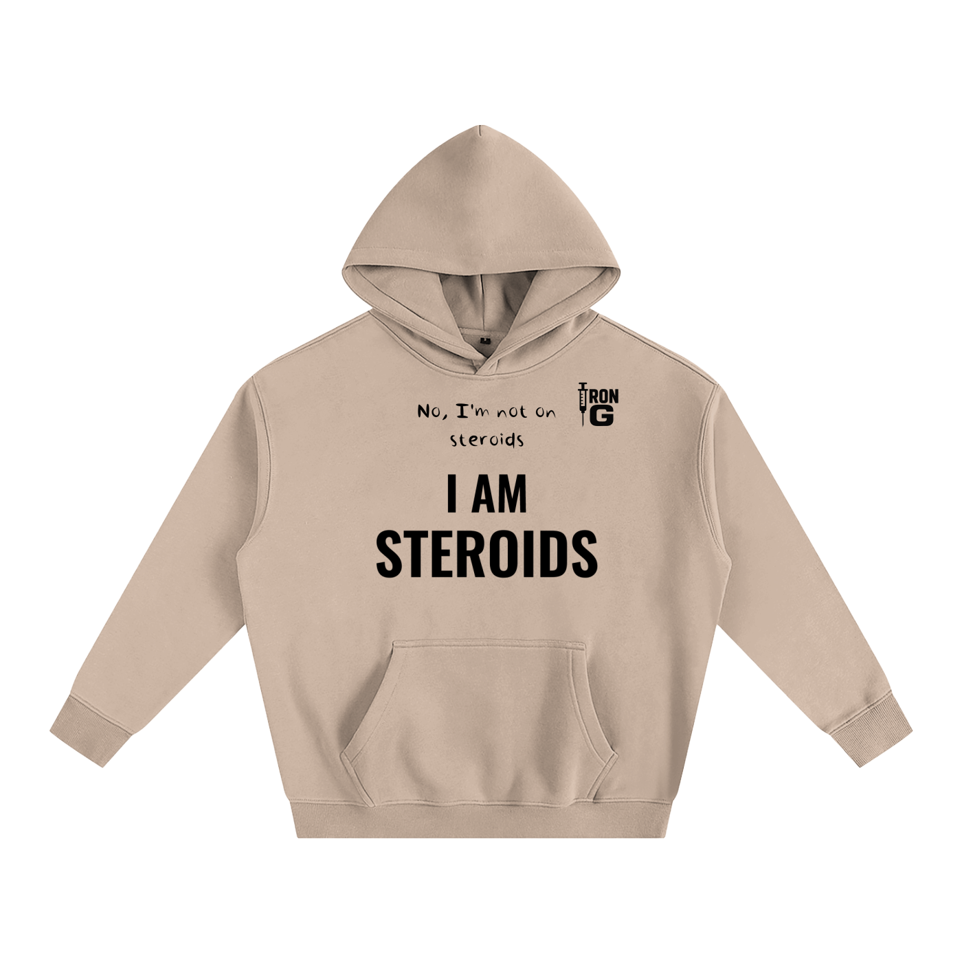I AM STEROIDS Oversize Hoodie, black letters
