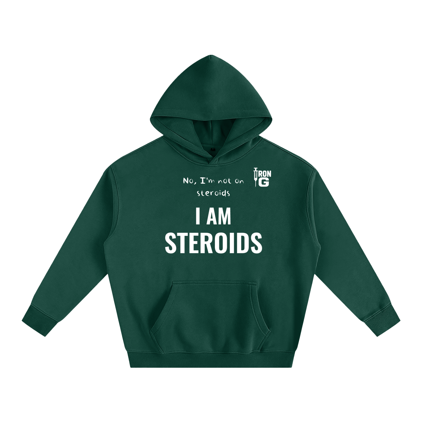 I AM STEROIDS Oversize Hoodie, white letters